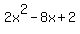 2x%5E2-8x%2B2