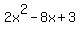 2x%5E2-8x%2B3