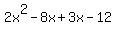 2x%5E2-8x%2B3x-12