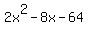 2x%5E2-8x-64