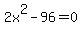 2x%5E2-96=0