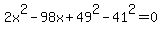 2x%5E2-98x%2B49%5E2-41%5E2=0