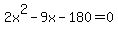 2x%5E2-9x-180=0