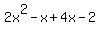 2x%5E2-x%2B4x-2