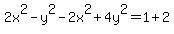 2x%5E2-y%5E2-2x%5E2%2B4y%5E2=1%2B2