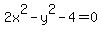 2x%5E2-y%5E2-4+=0
