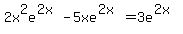 2x%5E2e%5E%282x%29-5xe%5E%282x%29=3e%5E%282x%29
