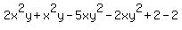2x%5E2y%2Bx%5E2y-5xy%5E2-2xy%5E2%2B2-2