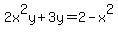 2x%5E2y+%2B+3y+=+2+-+x%5E2