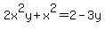 2x%5E2y+%2B+x%5E2+=+2+-+3y