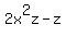 2x%5E2z+-+z