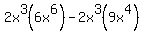 2x%5E3%286x%5E6%29-2x%5E3%289x%5E4%29