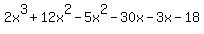 2x%5E3%2B12x%5E2-5x%5E2-30x-3x-18