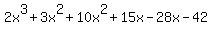 2x%5E3%2B3x%5E2%2B10x%5E2%2B15x-28x-42
