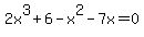 2x%5E3%2B6+-+x%5E2-7x=0