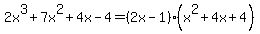 2x%5E3%2B7x%5E2%2B4x-4=%282x-1%29%28x%5E2%2B4x%2B4%29