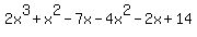 2x%5E3%2Bx%5E2-7x-4x%5E2-2x%2B14