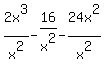 2x%5E3%2Fx%5E2-16%2Fx%5E2-24x%5E2%2Fx%5E2