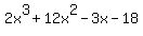 2x%5E3+%2B+12x%5E2+-+3x+-18