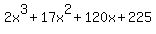 2x%5E3+%2B+17x%5E2+%2B+120x+%2B+225