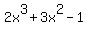 2x%5E3+%2B+3x%5E2+-+1