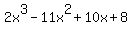 2x%5E3+-+11x%5E2+%2B+10x+%2B+8