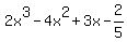2x%5E3+-+4x%5E2+%2B+3x+-+2%2F5