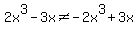 2x%5E3-3x%3C%3E-2x%5E3%2B3x