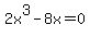 2x%5E3-8x=0