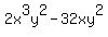 2x%5E3y%5E2-32xy%5E2
