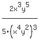 2x%5E3y%5E5%2F5%28x%5E4y%5E2%29%5E3%29