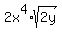 2x%5E4%2Asqrt%282y%29