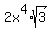 2x%5E4%2Asqrt%283%29