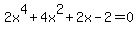 2x%5E4%2B4x%5E2%2B2x-2=0