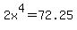 2x%5E4=72.25