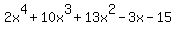 2x%5E4+%2B+10x%5E3+%2B+13x%5E2+-+3x+-+15