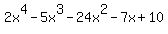 2x%5E4+-+5x%5E3+-+24x%5E2+-+7x+%2B+10