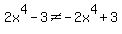 2x%5E4-3%3C%3E-2x%5E4%2B3+