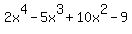 2x%5E4-5x%5E3%2B10x%5E2-9