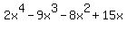 2x%5E4-9x%5E3-8x%5E2%2B15x