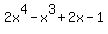 2x%5E4-x%5E3%2B2x-1