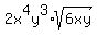 2x%5E4y%5E3+%2A+sqrt%286xy%29