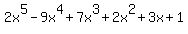 2x%5E5+-+9x%5E4+%2B+7x%5E3+%2B+2x%5E2+%2B+3x+%2B+1