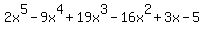 2x%5E5-9x%5E4%2B19x%5E3-16x%5E2%2B3x-5