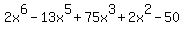 2x%5E6+-+13x%5E5+%2B+75x%5E3+%2B+2x%5E2+-+50