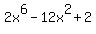 2x%5E6-12x%5E2%2B2