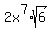 2x%5E7%2Asqrt%286%29