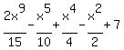 2x%5E9%2F15+-+x%5E5%2F10+%2B+x%5E4%2F4+-+x%5E2%2F2+%2B+7