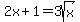 2x+%2B+1+=+3sqrt%28x%29