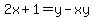 2x+%2B+1+=+y-xy